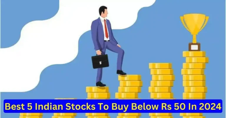 5 Best Stocks To Buy Under Rs.50