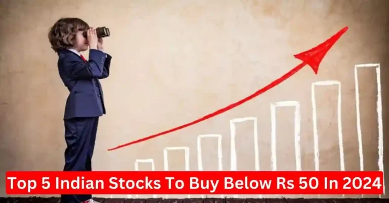 Top 5 Indian stocks to buy below Rs 50 in 2024