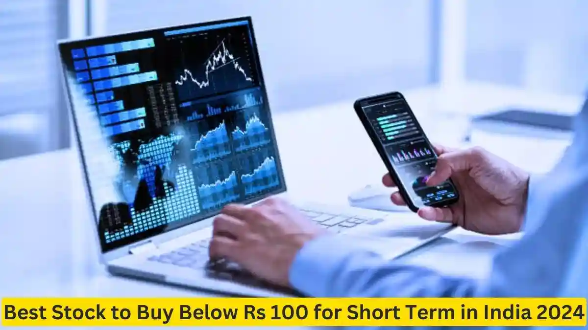 Best stock to buy below Rs 100 for short term in India 2024