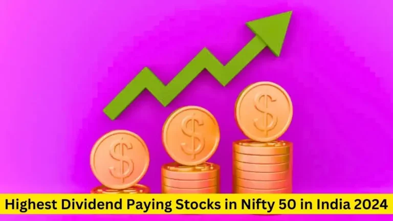 Highest Dividend Paying Stocks in Nifty 50 in India 2024