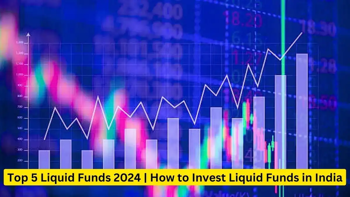 How to Invest Liquid Funds in India