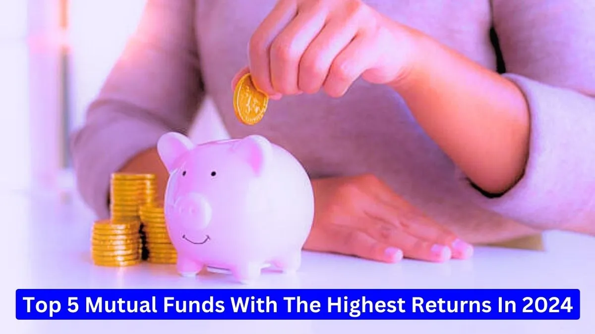 Mutual Funds With The Highest Returns In 2024