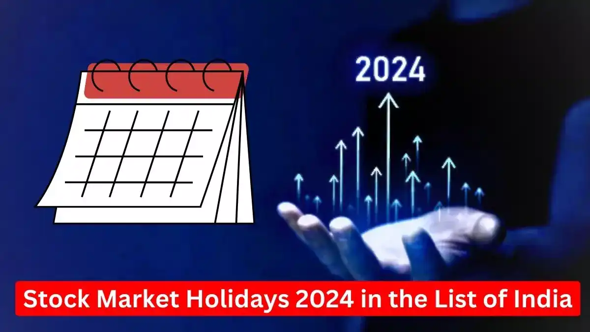 Stock market holidays 2024 in the list of India